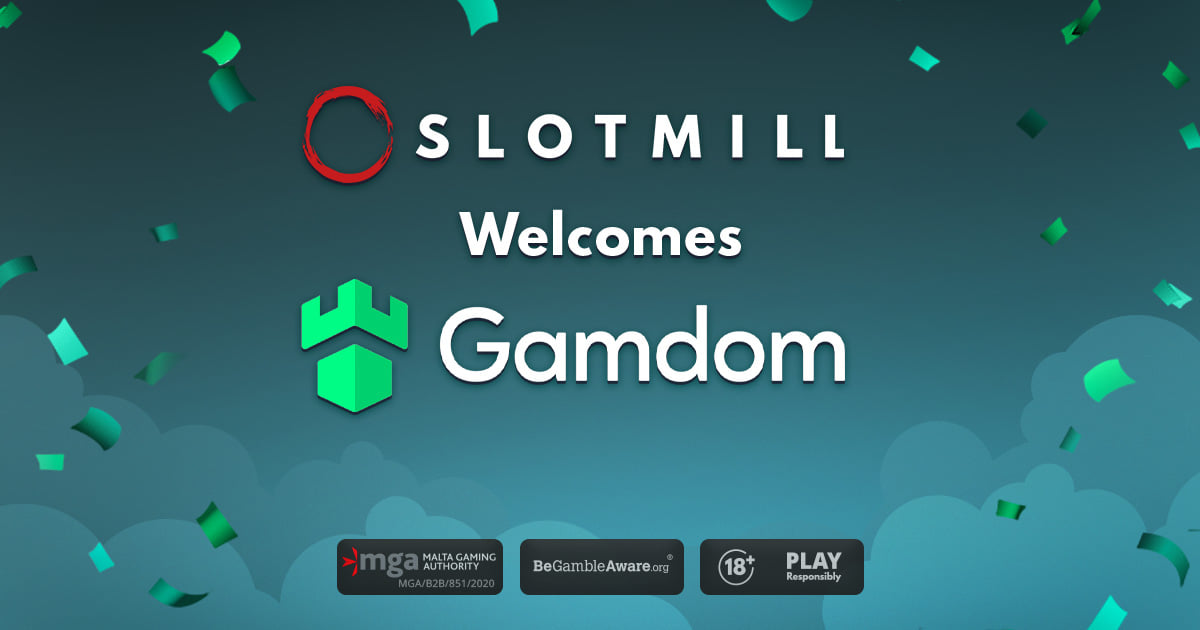 Slotmill welcomes Gamdom